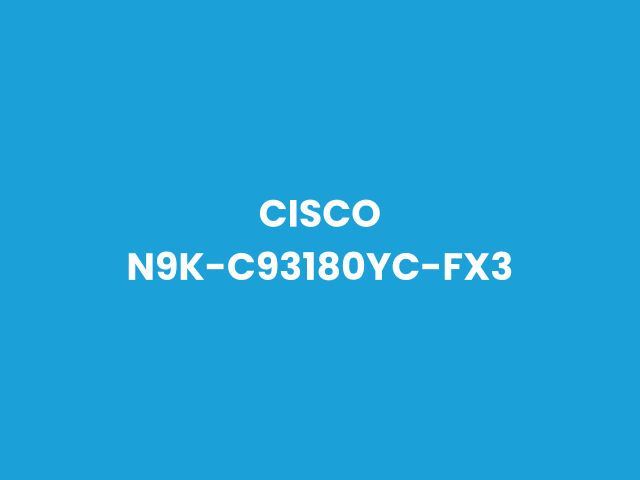 Cisco Cisco Nexus 93180YC-FX3 Data Center Switch — Networking Devices in Pakistan