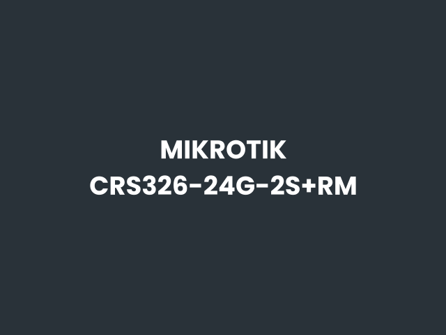 MikroTik MikroTik CRS326-24G-2S+RM Switch — Networking Devices in Pakistan