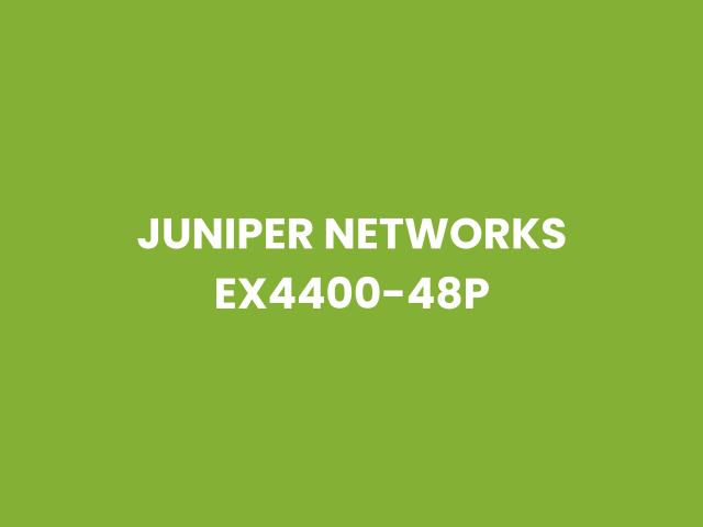 Juniper Networks Juniper EX4400-48P Switch — Networking Devices in Pakistan